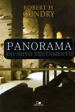 Livro Panorama do Novo Testamento - Resumo, Resenha, PDF, etc.