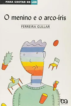 Livro Para Gostar de Ler. O Menino e o Arco-Íris - Volume 31 - Resumo, Resenha, PDF, etc.