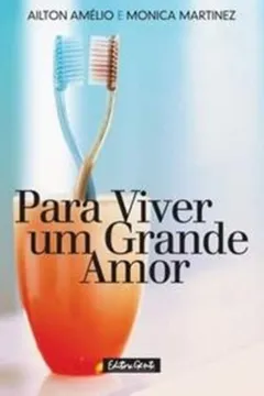 Livro Para Viver Um Grande Amor - Resumo, Resenha, PDF, etc.