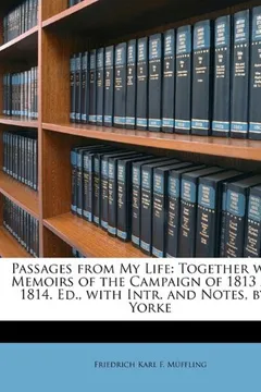 Livro Passages from My Life: Together with Memoirs of the Campaign of 1813 and 1814. Ed., with Intr. and Notes, by P. Yorke - Resumo, Resenha, PDF, etc.