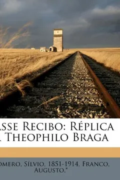 Livro Passe Recibo: Replica a Theophilo Braga - Resumo, Resenha, PDF, etc.