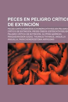 Livro Peces En Peligro Critico de Extincion: Peces Cartilaginosos (Chondrichthyes) En Peligro Critico de Extincion - Resumo, Resenha, PDF, etc.