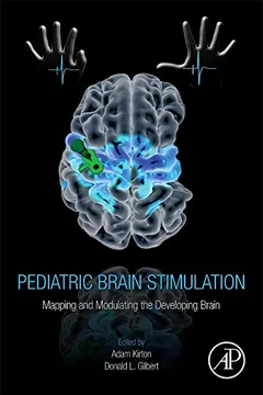 Livro Pediatric Brain Stimulation: Mapping and Modulating the Developing Brain - Resumo, Resenha, PDF, etc.
