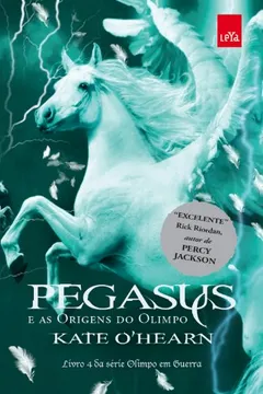 Livro Pegasus e as Origens do Olimpo - Série Olimpo em Guerra - Resumo, Resenha, PDF, etc.