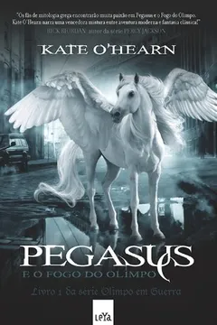 Livro Pegasus e o Fogo do Olimpo - Resumo, Resenha, PDF, etc.