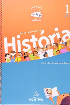 Livro Pelos Caminhos Da Historia - 1ª Série. Volume 1 - Resumo, Resenha, PDF, etc.