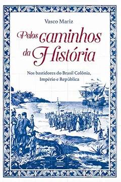Livro Pelos Caminhos da História - Resumo, Resenha, PDF, etc.