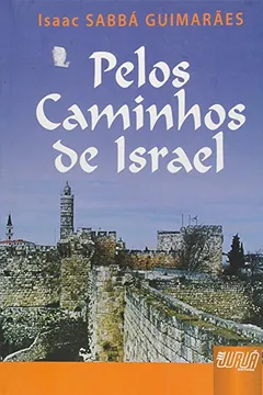 Livro Pelos Caminhos de Israel - Resumo, Resenha, PDF, etc.