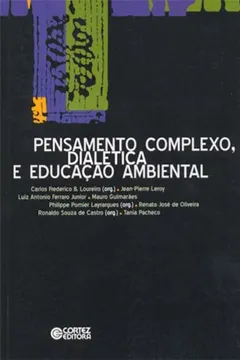 Livro Pensamento Complexo, Dialética e Educação Ambiental - Resumo, Resenha, PDF, etc.