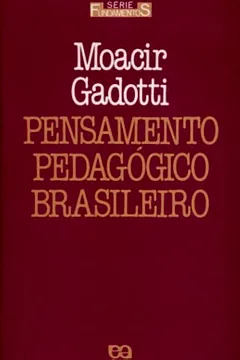 Livro Pensamento Pedagógico Brasileiro - Volume 8 - Resumo, Resenha, PDF, etc.