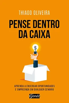 Livro Pense Dentro da Caixa - Resumo, Resenha, PDF, etc.