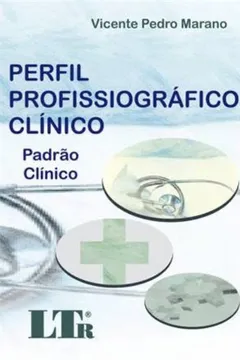 Livro Perfil Profissiográfico Clínico. Padrão Clínico - Resumo, Resenha, PDF, etc.