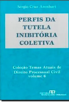 Livro Perfis Da Tutela Inibitória Coletiva - Resumo, Resenha, PDF, etc.