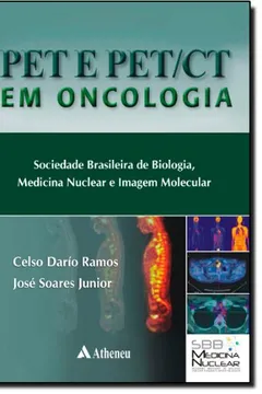 Livro PET E PET/CT Em Oncologia - Resumo, Resenha, PDF, etc.
