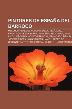 Livro Pintores de Espana del Barroco: Melchor Perez de Holguin, Diego Velazquez, Francisco de Zurbaran, Juan Sanchez Cotan, Juan Ricci - Resumo, Resenha, PDF, etc.