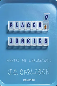 Livro Placebo Junkies - Resumo, Resenha, PDF, etc.