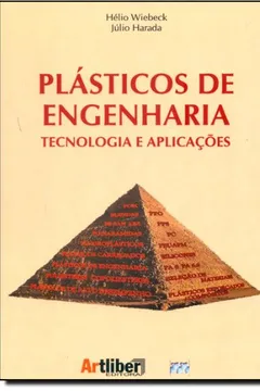 Livro Plásticos De Engenharia. Tecnologia E Aplicações - Resumo, Resenha, PDF, etc.