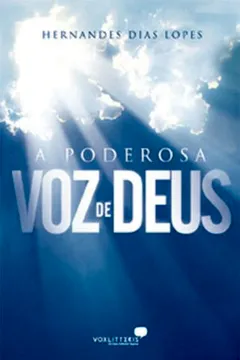 Livro Poderosa Voz De Deus, A - Resumo, Resenha, PDF, etc.