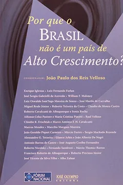 Livro Por Que O Brasil Não É Um País De Alto Crescimento? - Resumo, Resenha, PDF, etc.