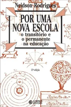 Livro Por Uma Nova Escola. O Transitório e o Permanente na Educação - Resumo, Resenha, PDF, etc.