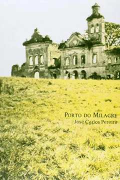 Livro Porto Do Milagre. Religião E Magia Nas Representações Coletivas - Resumo, Resenha, PDF, etc.