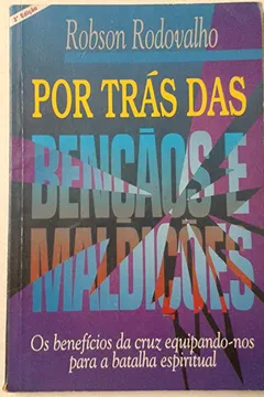 Livro Portrás Das Bencaos E Maldicoes - Resumo, Resenha, PDF, etc.