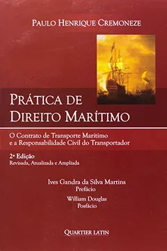 Livro Prática De Direito Maritimo. Contrato De Transporte Maritimo E Responsabilidades - Resumo, Resenha, PDF, etc.