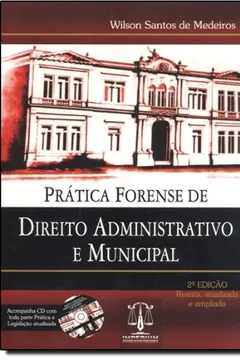 Livro Pratica Forense de Direito Administrativo e Municipal - Resumo, Resenha, PDF, etc.