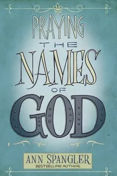 Livro Praying the Names of God - Resumo, Resenha, PDF, etc.