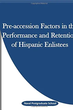 Livro Pre-Accession Factors in the Performance and Retention of Hispanic Enlistees - Resumo, Resenha, PDF, etc.