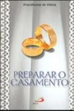 Livro Preparar O Casamento - Resumo, Resenha, PDF, etc.