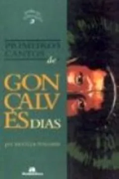 Livro Primeiros Cantos De Goncalves Dias - Resumo, Resenha, PDF, etc.