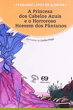 Livro Princesa dos Cabelos Azuis e o Horroroso Homem dos Pântanos - Resumo, Resenha, PDF, etc.