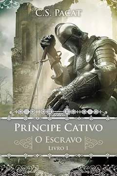 Livro Príncipe Cativo. O Escravo - Resumo, Resenha, PDF, etc.