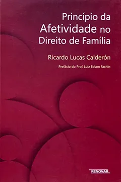 Princ Pio Da Afetividade No Direito De Fam Lia Pdf Ricardo Lucas Calderon