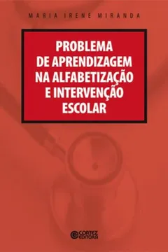 Livro Problema de Aprendizagem na Alfabetização e Intervenção Escolar - Resumo, Resenha, PDF, etc.