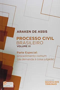 Livro Processo Civil Brasileiro. Parte Especial. Procedimentos Comum. Da Demanda à Coisa Julgada - Resumo, Resenha, PDF, etc.
