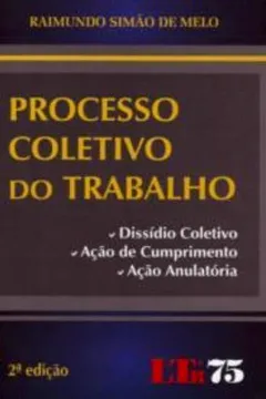 Livro Processo Coletivo do Trabalho - Resumo, Resenha, PDF, etc.