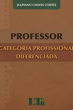 Livro Professor. Categoria Profissional Diferenciada - Resumo, Resenha, PDF, etc.
