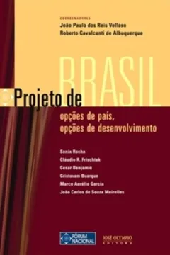 Livro Projeto De Brasil. Fórum Especial 2006 - Resumo, Resenha, PDF, etc.