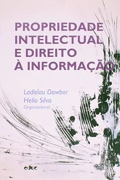 Livro Propriedade Intelectual E Direito À Informação - Resumo, Resenha, PDF, etc.