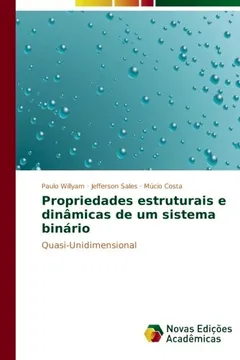 Livro Propriedades Estruturais E Dinamicas de Um Sistema Binario - Resumo, Resenha, PDF, etc.