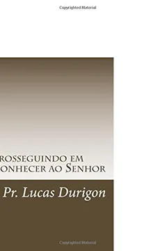 Livro Prosseguindo Em Conhecer Ao Senhor: Discipulado II - Resumo, Resenha, PDF, etc.