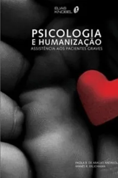 Livro Psicologia E Humanização - Resumo, Resenha, PDF, etc.