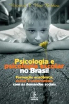 Livro Psicologia e Psicologia Escolar no Brasil - Resumo, Resenha, PDF, etc.