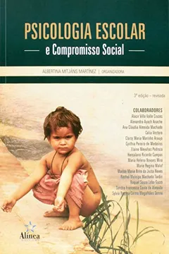 Livro Psicologia Escolar e Compromisso Social. Novos Discursos, Novas Práticas - Resumo, Resenha, PDF, etc.