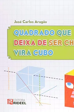 Livro Quadrado que Deixa de Ser Chato Vira Cubo - Resumo, Resenha, PDF, etc.