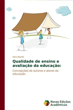 Livro Qualidade de Ensino E Avaliacao Da Educacao - Resumo, Resenha, PDF, etc.
