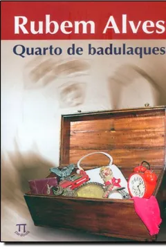 Livro Quarto De Badulaques - Resumo, Resenha, PDF, etc.
