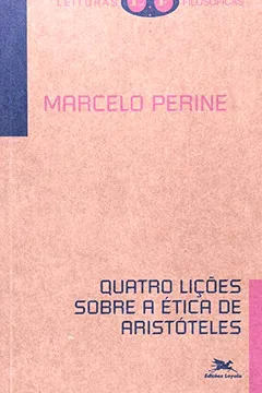 Livro Quatro Lições Sobre A Ética De Aristóteles - Resumo, Resenha, PDF, etc.